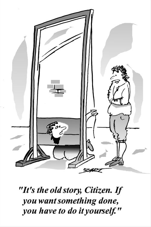 It's the old story - if you want something done, you have to do it yourself.