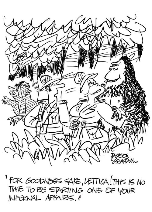 'For goodness sake,Lettica! This is no time to be starting one of your infernal affairs.'