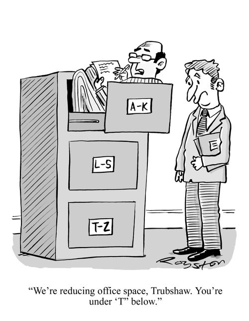'We're reducing office space, Trubshaw. You're under 'T' below.'