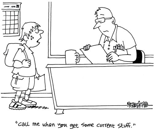 'Call me when you get some current stuff.'