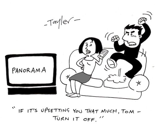 'If it's upsetting you that much, Tom - turn it off.'