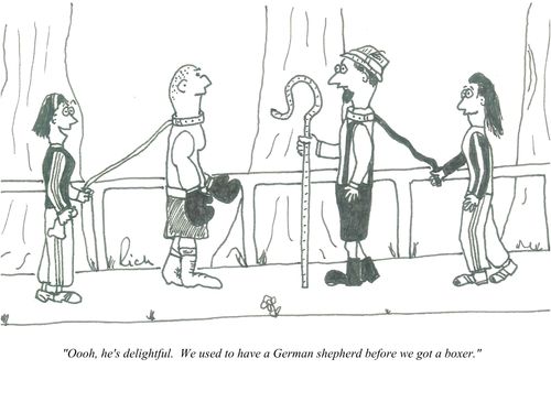 'Oooh, he's delightful.  We used to have a German shepherd before we got a boxer.'