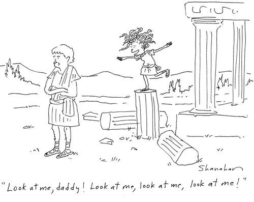 'Look at me, daddy! Look at me, look at me, look at me!'