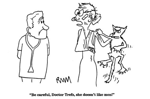 'Be careful, Doctor Trefz, she doesn't like men!'