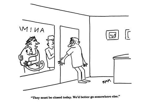 'They must be closed today.  We'd better go somewhere else.'