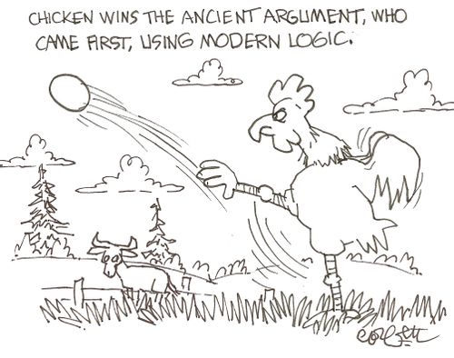 Chicken wins the ancient argument, who came first, using modern logic.