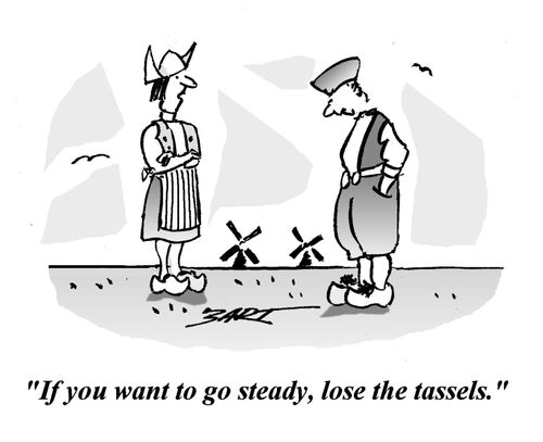 'If you want to go steady, lose the tassels.'