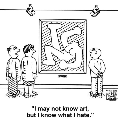 'I may not know art, but I know what I hate.'