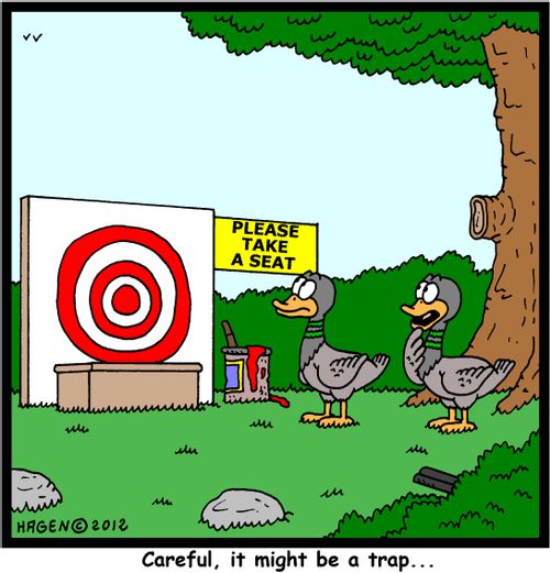'Careful, it might be a trap...'