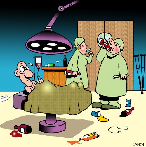 Surgeons getting drunk in the operating theater.