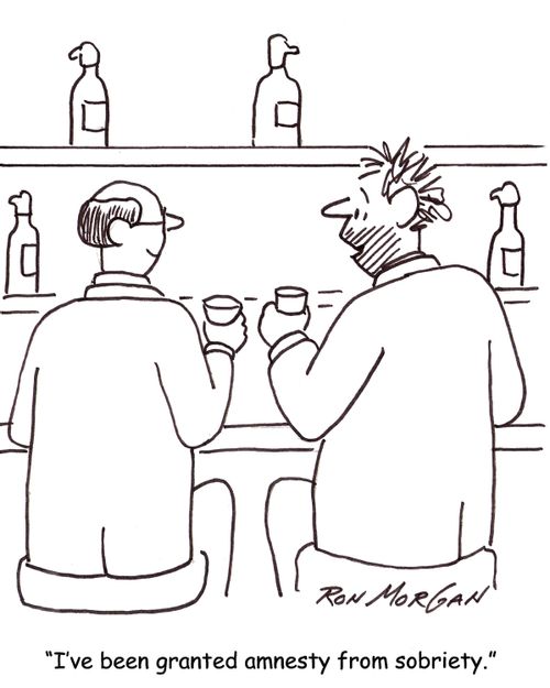 'I've been granted amnesty from sobriety.'