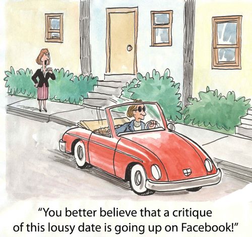 'You better believe that a critique of this lousy date is going up on Facebook.'