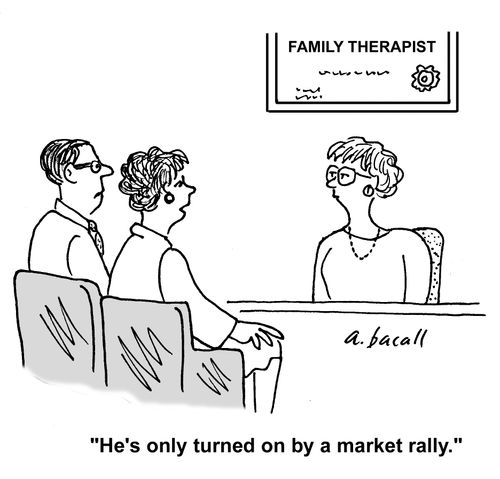 'He's only turned on by a market rally.'