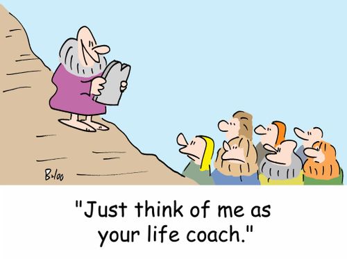 'Just think of me as your life coach.'