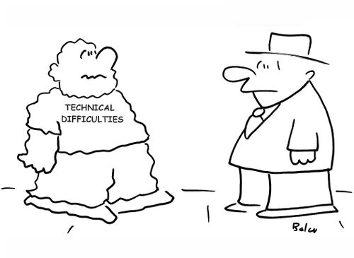 Technical Difficulties.