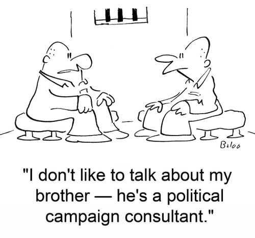 'I don't like to talk about my brother -- he's a political campaign consultant.'