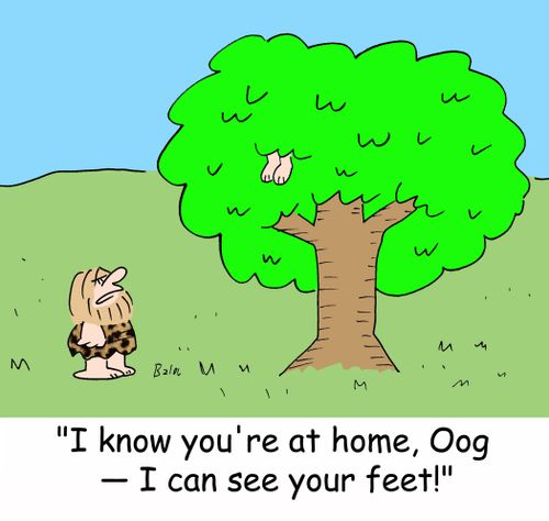 'I know you're at home, Oog -- I can see your feet!'