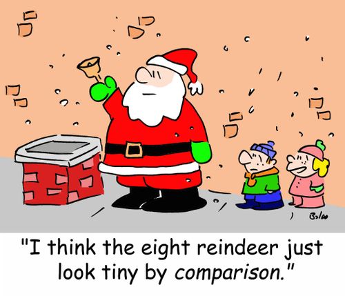 'I think the eight reindeer just look tiny by COMPARISON.'