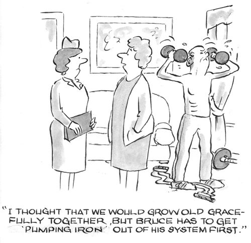 'I thought that we would grow old gracefully together, but Bruce has to get 'pumping iron' out of his system first.'
