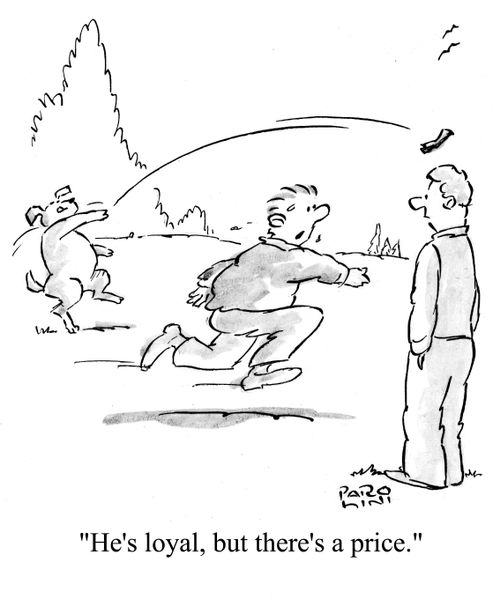 'He's loyal, but there's a price.'