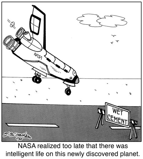 NASA realized too late that there was intelligent life on this newly discovered planet.