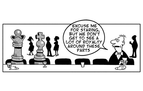 'Excuse me for staring, but we don't get to see a lot of royalty around these parts.'