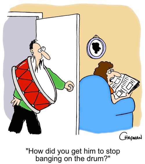 'How did you get him to stop banging on the drum?'