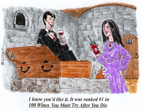 'I knew you'd like it. It was ranked #1 in 100 Wines You Must Try After You Die.'