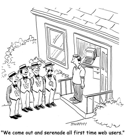 "We come out and serenade all first time web users."