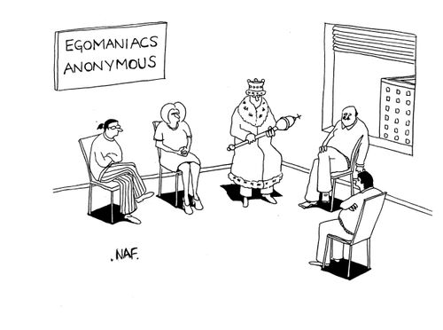 Egomaniacs Anonymous.