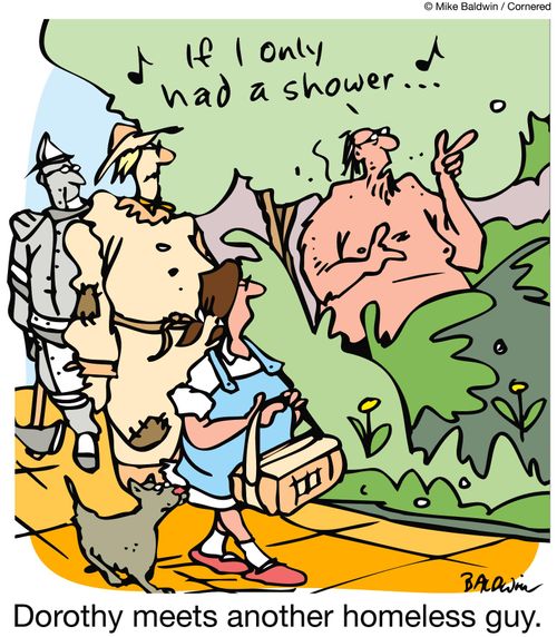 Dorothy meets another homeless guy. (Man is singing "If only I had a shower.")