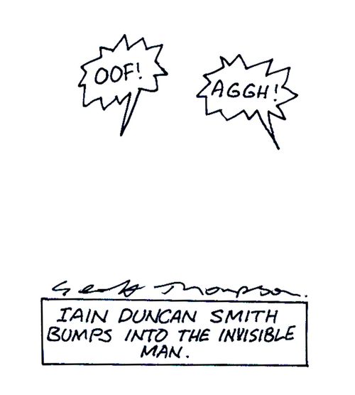 Iain Duncan Smith bumps into the Invisible Man.