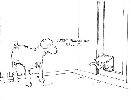 'Bloody favouritism I call it.'