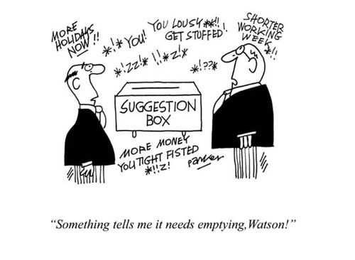 Suggestion box: 'Something tells me it needs emptying,Watson.'