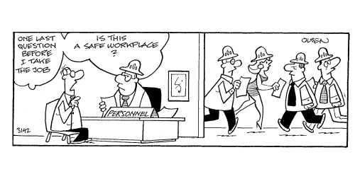 'One question before I take the job...is this a safe workplace?'