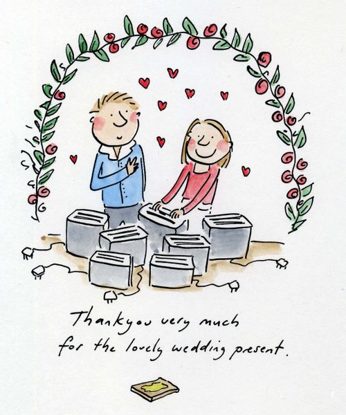Thank you very much for the lovely wedding present...