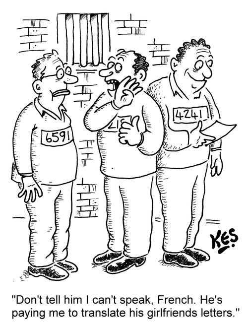 'Don't tell him I can't speak, French. He's paying me to translate his girlfriends letters.'
