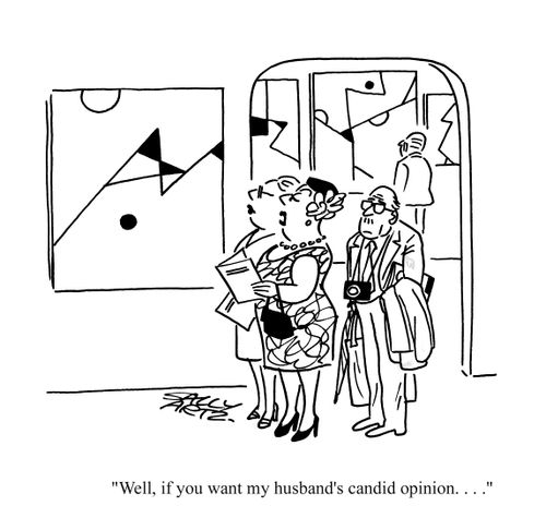 'Well, if you want my husband's candid opinion...'