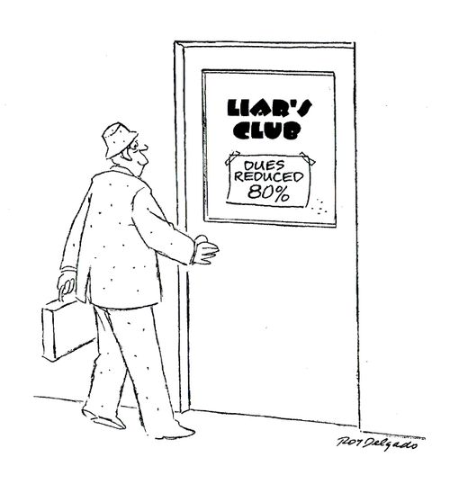 Liar's Club - dues reduced 80%.