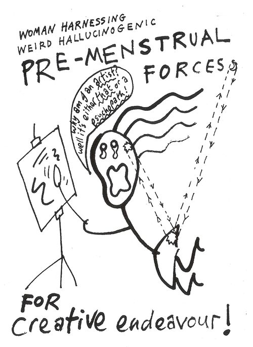 Woman harnessing Weird Hallucinogenic Pre-Menstrual Forces.