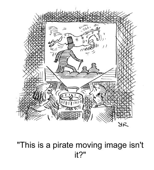 'This is a pirate moving image isn't it?'