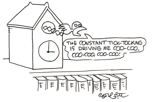 'The constant tick tocking is driving me cuckoo!'