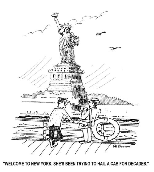 'Welcome to New York. She's been trying to hail a cab for decades.'