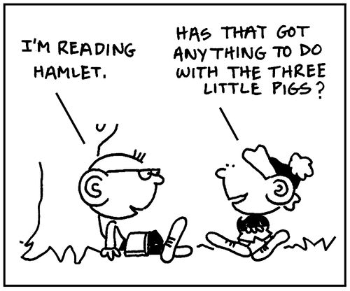 'I'm reading Hamlet.'