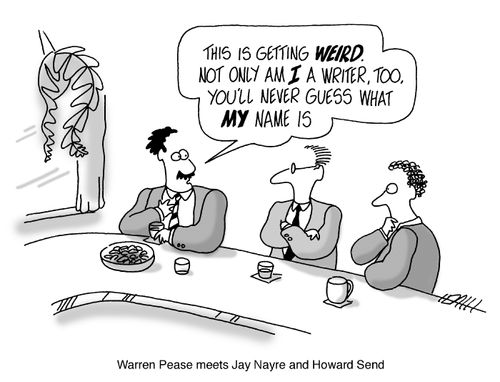 Warren Pease meets Jay Nayre and Howard Send.