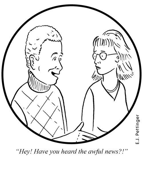 'Hey! Have you heard the awful news?!'