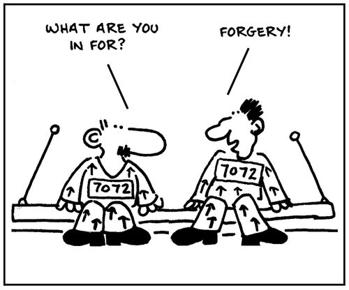 'What are you in for?' - 'Forgery.'