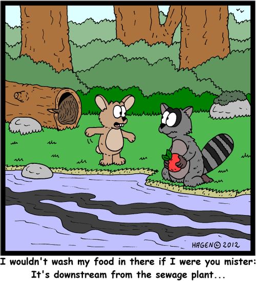 'I wouldn't wash my food in there if I were you mister: It's downstream from the sewage plant...'