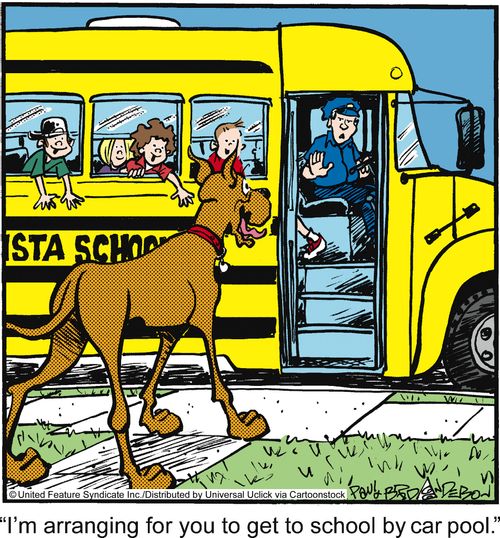 'I'm arranging for you to get to school by car pool.'