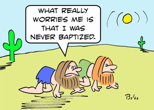 'What really worries me is that I was never baptized.'